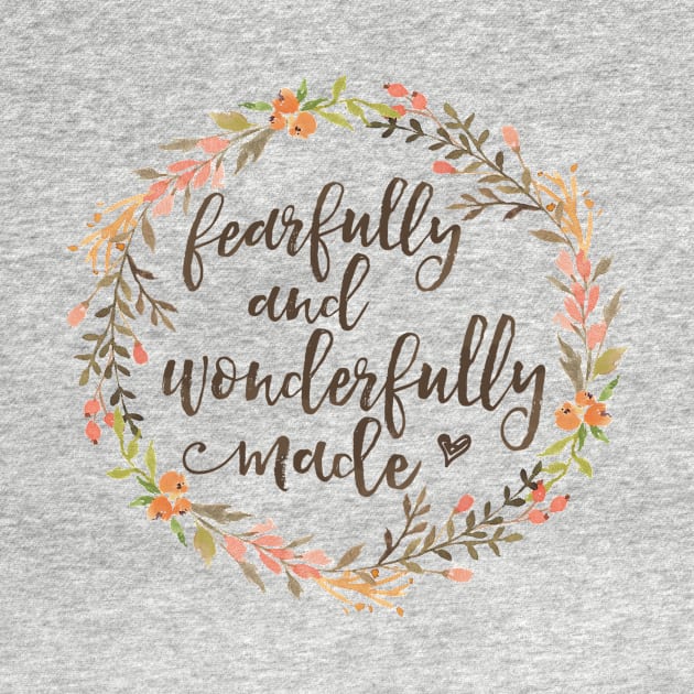 Fearfully and Wonderfully Made by DownThePath